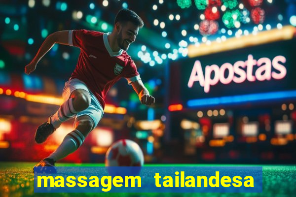 massagem tailandesa santos sp